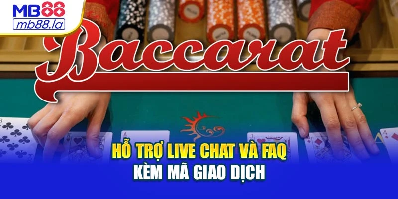 Hỗ trợ live chat và FAQ kèm mã giao dịch
