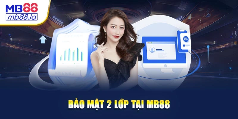 Bảo mật 2 lớp tại MB88